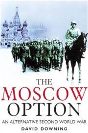 Московский выбор. Альтернативная история Второй мировой войны - doc2fb_image_02000002.jpg