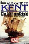 Klar Schiff zum Gefecht: Richard Bolitho - Kapitän des Königs