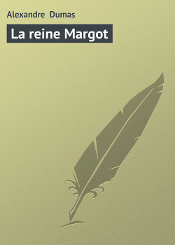 La Reine Margot Tome II