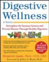 Digestive Wellness: Strengthen the Immune System and Prevent Disease Through Healthy Digestion, Fourth Edition