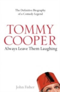 Tommy Cooper: Always Leave Them Laughing