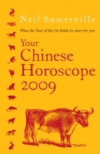 Your Chinese Horoscope 2009