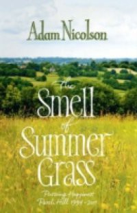 Smell of Summer Grass: Pursuing Happiness at Perch Hill