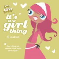 It's A Girl Thing (Lola Love)