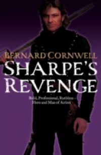 Sharpe's Revenge: The Peace of 1814 (The Sharpe Series, Book 19)