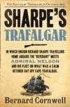 Sharpe's Trafalgar: The Battle of Trafalgar, 21 October 1805 (The Sharpe Series, Book 4)