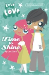 Time to Shine (Lola Love)