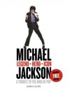 Michael Jackson – Legend, Hero, Icon: A Tribute to the King of Pop