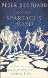 On the Spartacus Road: A Spectacular Journey through Ancient Italy