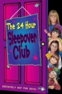 24 Hour Sleepover Club (The Sleepover Club, Book 8)