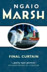 Final Curtain (The Ngaio Marsh Collection)