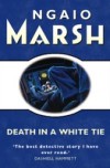 Death in a White Tie (The Ngaio Marsh Collection)