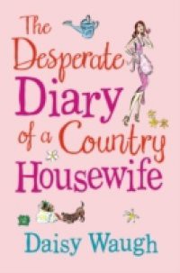 Desperate Diary of a Country Housewife