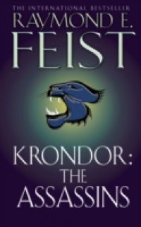 Krondor: The Assassins (The Riftwar Legacy, Book 2)