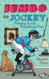 Jumbo to Jockey: Fasting to the Finishing Post
