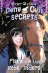 Flame and the Rebel Riders (Pony Club Secrets, Book 9)