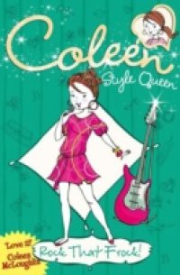 Rock that Frock! (Coleen Style Queen, Book 3)