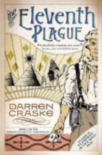 Eleventh Plague (Cornelius Quaint Chronicles, Book 2)