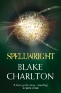 Spellwright (The Spellwright Trilogy, Book 1)