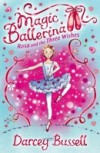 Rosa and the Three Wishes (Magic Ballerina, Book 12)