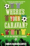Where's Your Caravan?