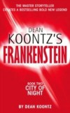 City of Night (Dean Koontz's Frankenstein, Book 2)