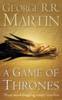 Game of Thrones (A Song of Ice and Fire, Book 1)