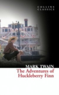 Adventures Of Huckleberry Finn (Collins Classics)