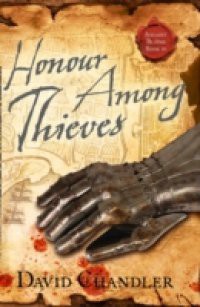 Honour Among Thieves (Ancient Blades Trilogy, Book 3)