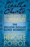 Million Dollar Bond Robbery: A Hercule Poirot Short Story