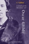Complete Works of Oscar Wilde (Collins Classics)