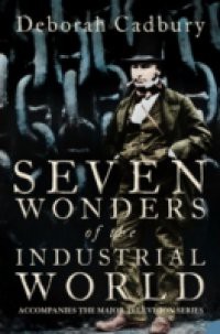 Seven Wonders of the Industrial World (Text Only Edition)
