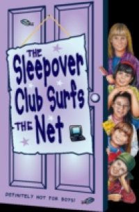 Sleepover Club Surfs the Net (The Sleepover Club, Book 17)