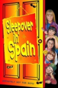 Sleepover in Spain (The Sleepover Club, Book 12)