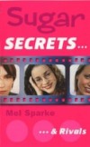 Sugar Secrets (2) – … and Rivals