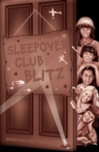 Sleepover Club Blitz (The Sleepover Club, Book 33)