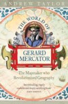 World of Gerard Mercator: The Mapmaker Who Revolutionised Geography