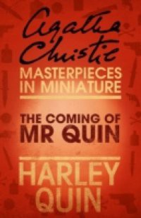 Coming of Mr Quin: An Agatha Christie Short Story