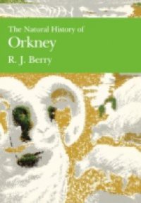 Natural History of Orkney (Collins New Naturalist Library, Book 70)