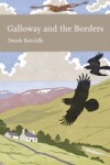 Galloway and the Borders (Collins New Naturalist Library, Book 101)
