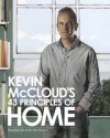 Kevin McCloud's 43 Principles of Home: Enjoying Life in the 21st Century