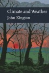 Climate and Weather (Collins New Naturalist Library, Book 115)