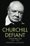 Churchill Defiant: Fighting On 1945-1955