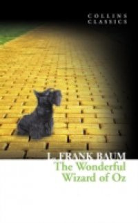 Wonderful Wizard of Oz (Collins Classics)