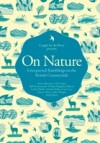 On Nature: Unexpected Ramblings on the British Countryside