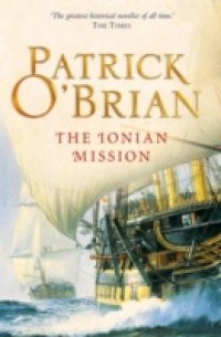 Ionian Mission: Aubrey/Maturin series, book 8