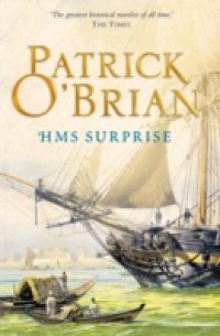 HMS Surprise: Aubrey/Maturin series, book 3