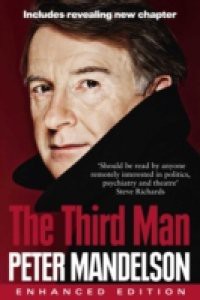 Third Man: Life at the Heart of New Labour (Enhanced Edition)