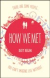 How We Met