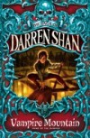 Vampire Mountain (The Saga of Darren Shan, Book 4)